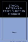 Ethical Patterns in Early Christian Thought