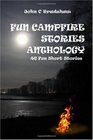 FUN CAMPFIRE STORIES ANTHOLOGY