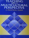 Teaching With a Multicultural Perspective A Practical Guide