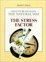 Stress Factor (Health and Healing the Natural Way)