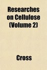 Researches on Cellulose