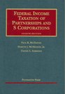 Federal Income Taxation of Partnerships And S Corporations
