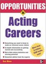 Opportunities in Acting Careers revised edition