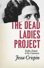 The Dead Ladies Project Exiles ExPats and ExCountries