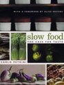 Slow Food  The Case for Taste