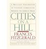 Cities on a Hill A Journey Through Contemporary American Cultures