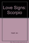 Love Signs Scorpio