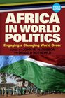 Africa in World Politics Engaging A Changing Global Order