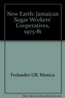 New Earth Jamaican Sugar Workers' Cooperatives 197581