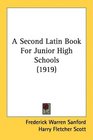 A Second Latin Book For Junior High Schools