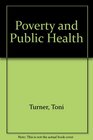Poverty and Public Health
