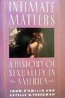 Intimate Matters: A History of Sexuality in America