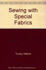 Sewing with Special Fabrics