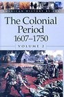 Colonial Period 16071750