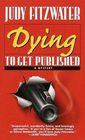 Dying to Get Published (Jennifer Marsh, Bk 1) (Large Print)