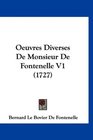Oeuvres Diverses De Monsieur De Fontenelle V1