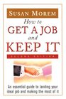 How to Get a Job and Keep It Career and Life Skills You Need to Succeed