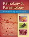 Pathology  Parasitology for Veterinary Technicians