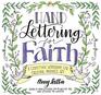 Hand Lettering for Faith A Christian Workbook for Creating Inspired Art