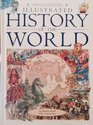 The Kingfisher Illustrated History of the World  40000 BC to Present Day