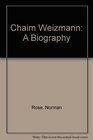Chaim Weizmann A Biography