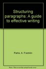 Structuring paragraphs: A guide to effective writing