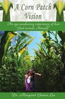 A Corn Patch Vision An eyeawakening experience of how God reveals Himself