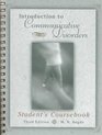 Student's Coursebook for Introduction to Communicative Disorders