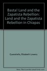 Basta Land and the Zapatista Rebellion in Chiapas