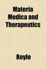 Materia Medica and Therapeutics