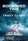 Borrowed Time (A Chicago Mystery)