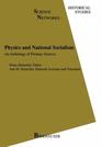 Physics and National Socialism An Anthology of Primary Sources