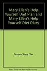 Mary Ellen's Help Yourself Diet Plan and Mary Ellen's Help Yourself Diet Diary