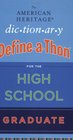 The American Heritage Dictionary Define-a-Thon for the High School Graduate