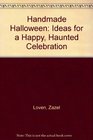 Handmade Halloween Ideas for a Happy Haunted Celebration