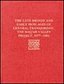 The Late Bronze Age and Early Iron Ages of Central Transjordan The Baq'ah Valley Project 19771981