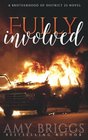 Fully Involved Brotherhood of District 23 Book 2
