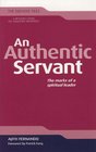 An Authentic Servant The Marks of a Spiritual Leader