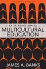 Introduction to Multicultural Education An