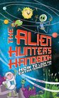 The Alien Hunter's Handbook How to Look for ExtraTerrestrial Life