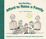 Yes You Can   Afford To Raise A Family