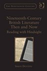 NineteenthCentury British Literature Then and Now Reading With Hindsight
