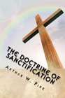 The Doctrine of Sanctification