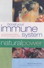 Boost Your Immune System Your Essential Guide to Fighting Infection and Nurturing Your Health