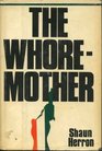The Whoremother