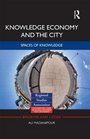 Knowledge Economy and the City Spaces of knowledge