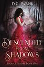 Descended from Shadows Book of Sindal Book One