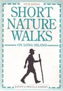 Short Nature Walks on Long Island