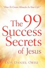 The 99 Success Secrets of Jesus