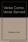 Verse Come Verse Served